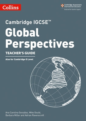 Cambridge Igcse(tm) Global Perspectives Teacher's Guide by Lez, Ana Carolina
