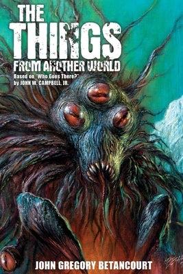 The Things from Another World by Betancourt, John