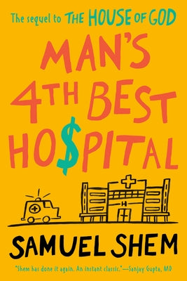 Man's 4th Best Hospital by Shem, Samuel