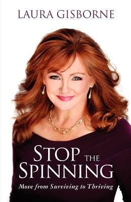 Stop the Spinning by Gisborne, Laura