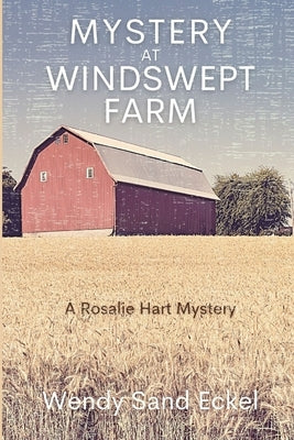 Mystery at Windswept Farm: A Rosalie Hart Mystery by Eckel, Wendy Sand