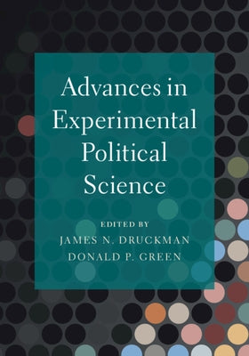 Advances in Experimental Political Science by Druckman, James