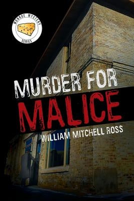 Murder for Malice by Ross, William Mitchell