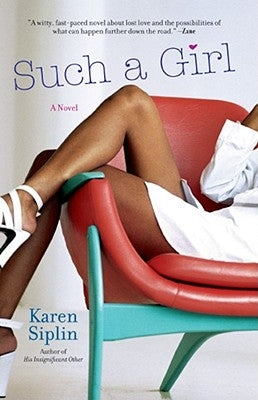 Such a Girl by Siplin, Karen V.