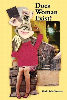 Does Woman Exist? by Sommer, Darío Salas