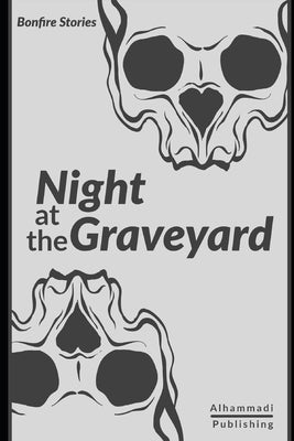 Night at the Graveyard by Publishing, Alhammadi