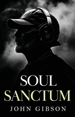 Soul Sanctum by Gibson, John