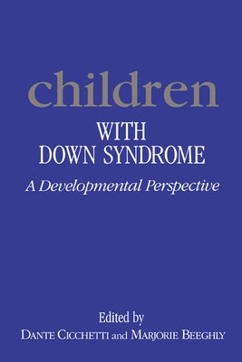 Children with Down's Syndrome by Cicchetti, Dante
