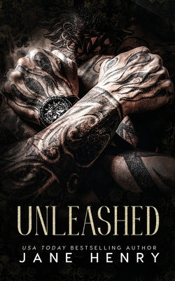 Unleashed: A Dark Enemies to Lovers Bratva Romance by Henry, Jane