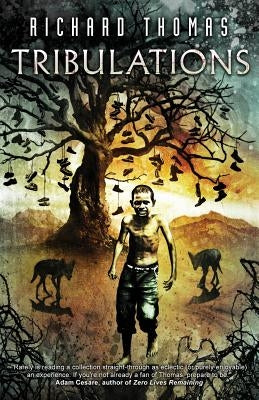 Tribulations by Thomas, Richard