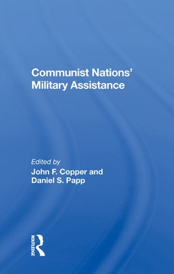 Communist Nations' Military Assistance by Copper, John F.
