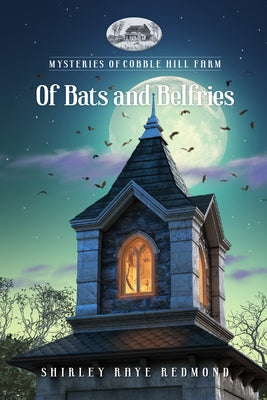 Of Bats and Belfries by Redmond, Shirley Raye