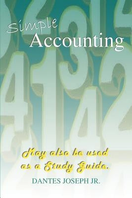 Simple Accounting by Joseph, Dantes, Jr.