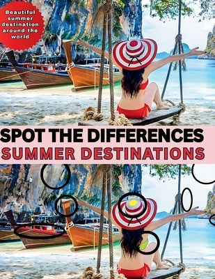 Spot the Difference-Summer Destinations: Beautiful Summer Destinations Around the World by Alemadi, Khalid