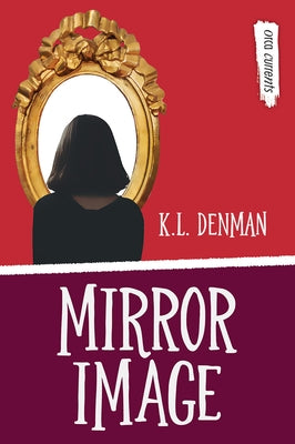 Mirror Image by Denman, K. L.