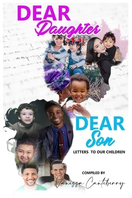 Dear Daughter/Dear Son: Letters to our children by Andrews, Desiree