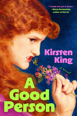 A Good Person by King, Kirsten