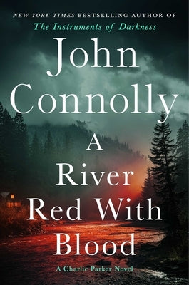A River Red with Blood: A Thriller by Connolly, John