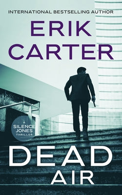 Dead Air by Carter, Erik
