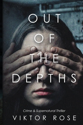 Out of the Depths by Rose, Viktor