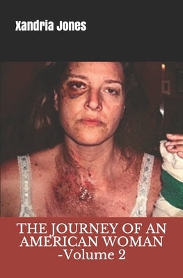 The Journey of an American Woman: The Adult Years Volume II by Jones, Xandria