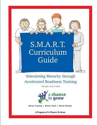 S.M.A.R.T. Curriculum Guide: Elementary School Edition by Smythe, Cheryl