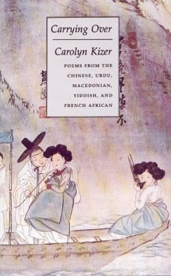 Carrying Over by Kizer, Carolyn