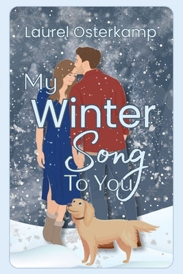My Winter Song To You by Osterkamp, Laurel