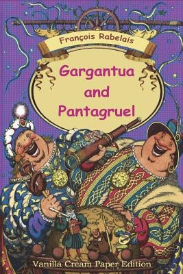Gargantua and Pantagruel by Rabelais, Francois