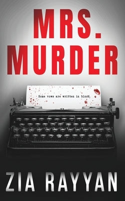 Mrs. Murder: A Gripping Psychological Thriller by Rayyan, Zia