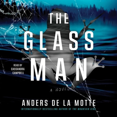 Glass Man by Motte, Anders de la