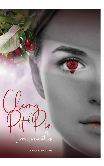 Cherry Pit Pie by Connelly, Bill
