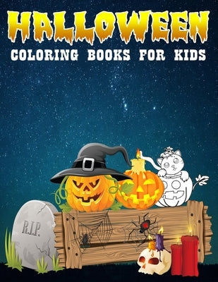 Halloween Coloring Books For Kids: Cute Spooky Scary Coloring Book by Art, Xskul