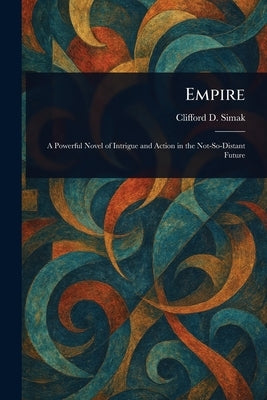 Empire by Simak, Clifford D.