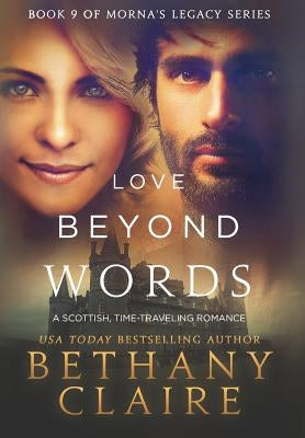Love Beyond Words: A Scottish, Time Travel Romance by Claire, Bethany