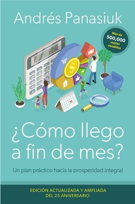 ¿Cómo llego a fin de mes? Edición del 25 Aniversario Softcover How Do I Make It 'til the End of the Month? Anniversary Edition by Panasiuk, Andrés