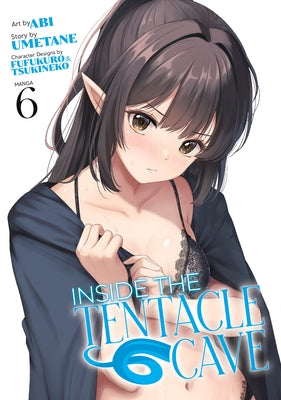 Inside the Tentacle Cave (Manga) Vol. 6 by Umetane