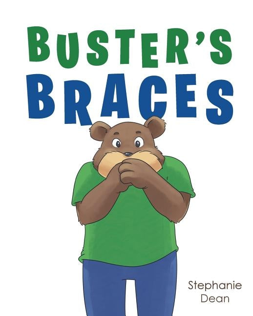 Buster's Braces by Dean, Stephanie
