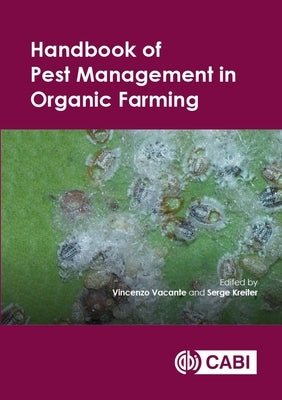 Handbook of Pest Management in Organic Farming by Vacante, Vincenzo