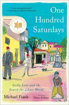 One Hundred Saturdays: Stella Levi and the Search for a Lost World by Frank, Michael