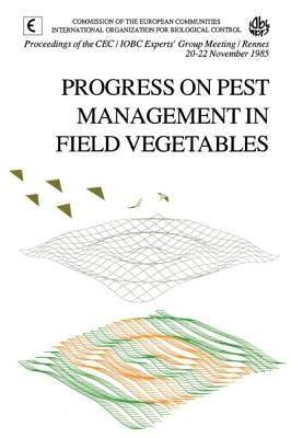 Progress on Pest Management in Field Vegetables by Cavallo, R.
