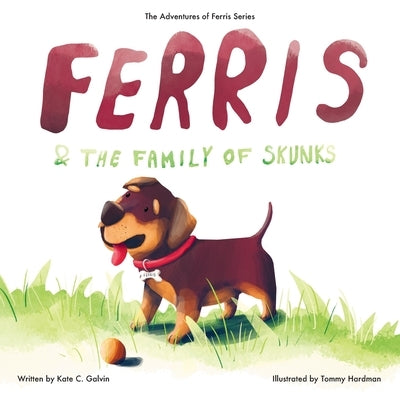 Ferris and the Family of Skunks by Hardman, Tommy
