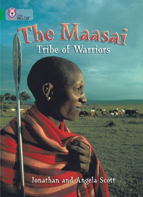 The Masai: Tribe of Warriors: Emerald/Band 15 by Scott, Jonathan