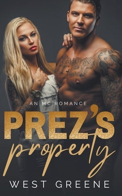 Prez's Property by Greene, West