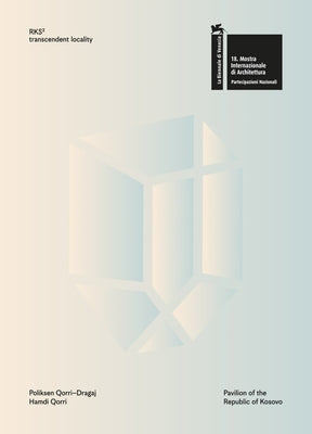 Poliksen Qorri-Dragaj & Hamdi Qorri: Rksイ Transcendent Locality by Qorri-Dragaj, Poliksen