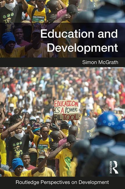 Education and Development by McGrath, Simon