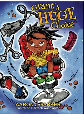 Grant's Huge Choice by Parker, Aaron