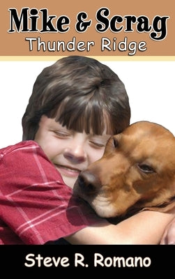 Mike and Scrag: Thunder Ridge by Romano, Steve R.