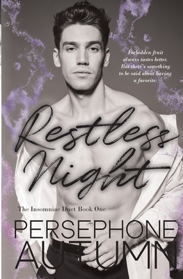 Restless Night: Insomniac Duet #1 by Autumn, Persephone