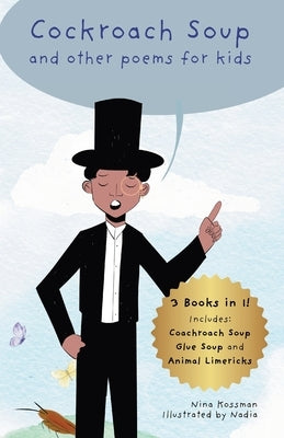 Cockroach Soup and Other Poems for Kids by Kossman, Nina